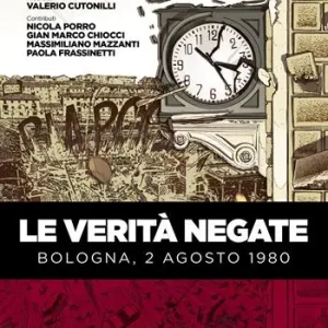 Le verità negate. Bologna, 2 agosto 1980 Prezzo Di Fabbrica