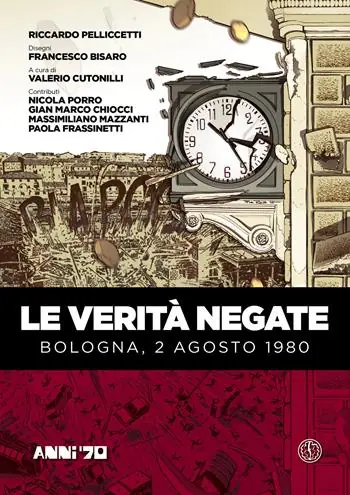 Le verità negate. Bologna, 2 agosto 1980 Prezzo Di Fabbrica
