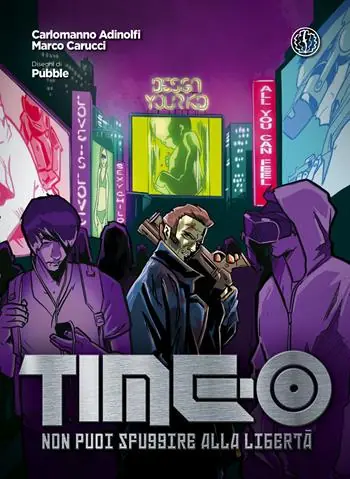 Time-0. Non puoi sfuggire alla libertà Solo Oggi