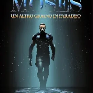Offerta Limitata Moses. Un altro giorno in paradiso