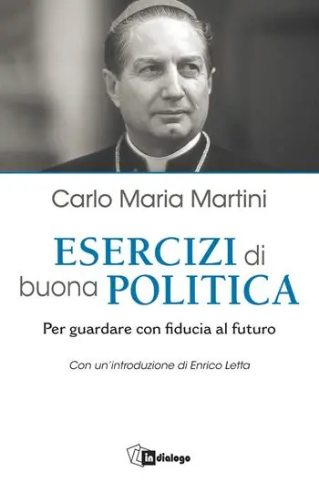 A Buon Prezzo Esercizi di buona politica. Per guardare con fiducia al futuro