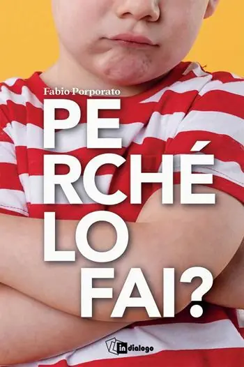 Di Tendenza Perché lo fai? Una mappa per capire l’universo dei bambini