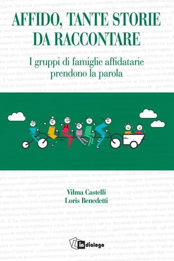 Affido, tante storie da raccontare. I gruppi di famiglie affidatarie prendono la parola Prezzo Ridotto