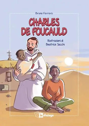 Charles de Foucauld. Ediz. illustrata Occasione