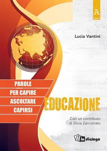 Educazione. Parole per capire, ascoltare, capirsi Nuova Collezione