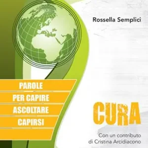 Cura. Parole per capire, ascoltare, capirsi Offerta Del Giorno
