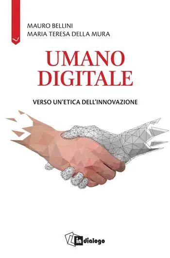 Umano digitale. Verso un‘etica dell‘innovazione Super Prezzo
