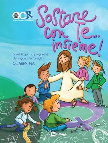 Compra Oggi Stesso Sostare con te... Insieme. Sussidio per la preghiera dei ragazzi in famiglia. Quaresima