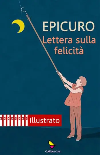 Lettera sulla felicità. Ediz. illustrata Di Tendenza