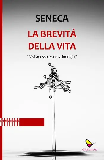 Saldi La brevità della vita. Vivi adesso e senza indugio