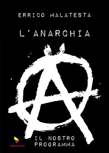 L‘anarchia. Il nostro programma. Ediz. speciale Prezzo Conveniente