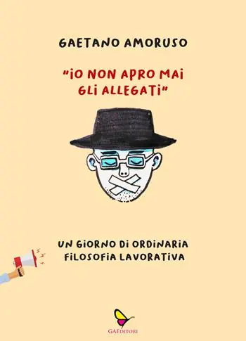 «Io non apro mai gli allegati». Un giorno di ordinaria filosofia lavorativa Compra Oggi Stesso