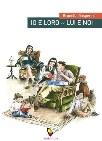 Io e loro. Lui e noi. Cronache di un marito. Cronache di una moglie Subito Disponibile