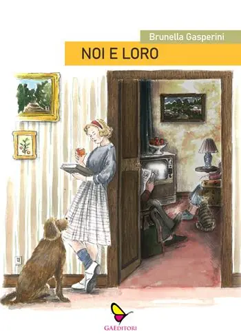 Consegna Rapida Noi e loro. Cronache di una figlia
