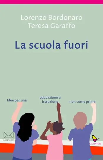 Spedizione Espresso La scuola fuori. Idee per una educazione e istruzione non come prima