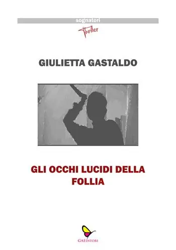 Gli occhi lucidi della follia Nuova Collezione