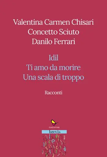 Popolare Racconti. Idil-Ti amo da morire-Una scala di troppo