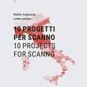 10 progetti per Scanno-10 projects for Scanno. Ediz. bilingue Offerta
