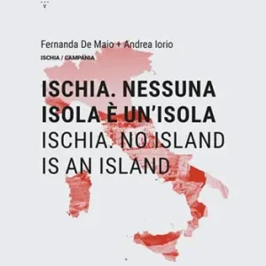 Scelto Dai Clienti Ischia. Nessuna isola è un‘isola-Ischia. No island is an island. Ediz. bilingue