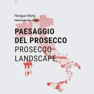Prezzo Basso Paesaggio del Prosecco-Prosecco landscape. Ediz. bilingue