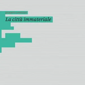 La città immateriale. Ediz. italiana e inglese Prezzo Di Fabbrica