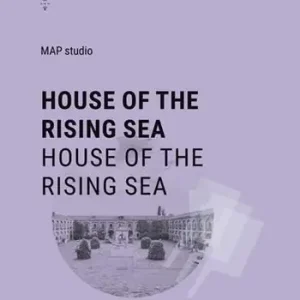 House of the rising sea. Ediz. italiana e inglese Ultima Occasione