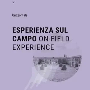 Esperienza sul campo-Experience on the field. Ediz. bilingue Compra Adesso