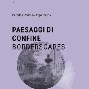 Spedizione Espresso Paesaggi di confine-Borderscapes. Ediz. bilingue