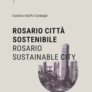 Di Tendenza Rosario città sostenibile-Rosario Sustainable City
