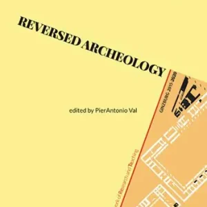 Acquista Ora Reversed archeology. Ginzburg 2015-2020