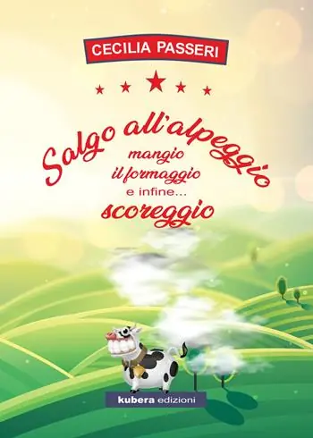 Salgo all‘alpeggio, mangio il formaggio e infine... scoreggio Reso Gratuito