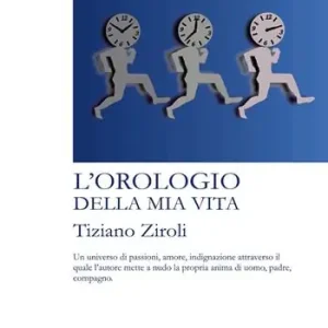 Popolare L‘orologio della mia vita. Nuova ediz.