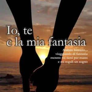 Ordina Subito Io, te e la mia fantasia