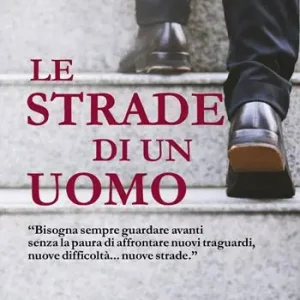Must-Have Le strade di un uomo
