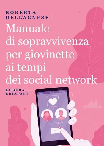 Manuale di sopravvivenza per giovinette ai tempi dei social network Ultima Occasione
