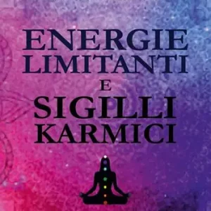 Offerta Energie limitanti e sigilli karmici