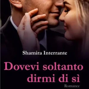Più Venduto Dovevi soltanto dirmi di sì