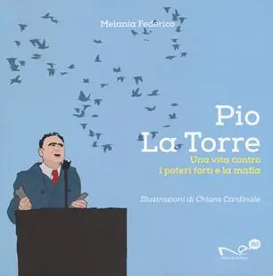 Pio La Torre. Una vita contro la mafia e i poteri forti Pagamento Sicuro
