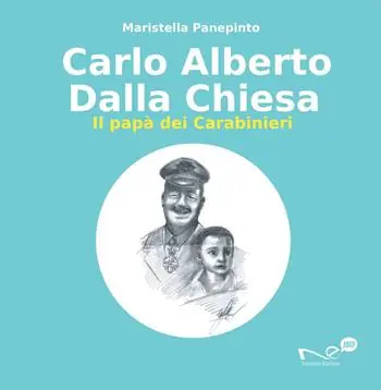 Professionale Carlo Alberto Dalla Chiesa. Il papà dei carabinieri