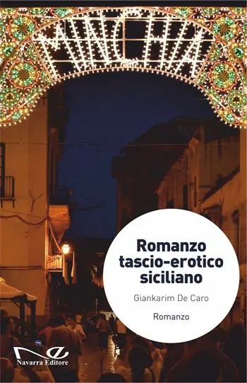 Prezzo Scontato Romanzo tascio-erotico siciliano
