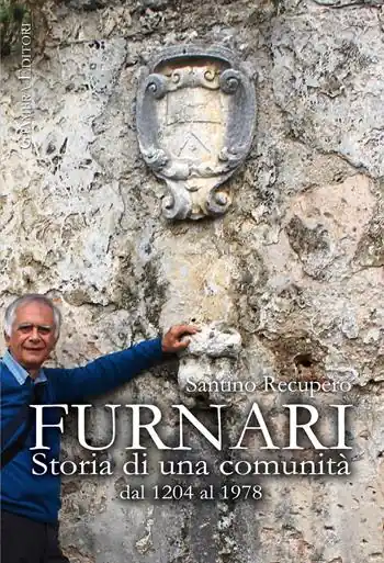 Spedito Oggi Furnari. Storia di una comunità dal 1204 al 1978