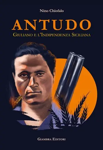 Antudo. Giuliano e l‘Indipendenza Siciliana Promozione Esclusiva
