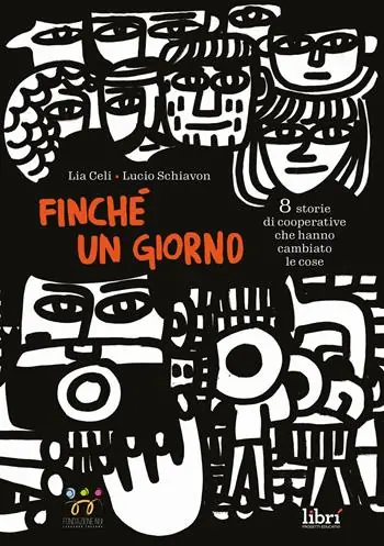 A Buon Prezzo Finché un giorno. 8 storie di cooperative che hanno cambiato le cose