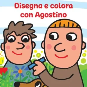 Disegna e colora con Agostino. Ediz. illustrata Promozione