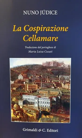 La cospirazione Cellamare Ultimissimo Modello