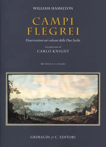 Saldi Campi Flegrei. Osservazioni sui vulcani delle Due Sicilie. Ediz. italiana, inglese e francese
