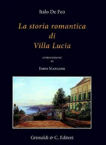 Sconto La storia romantica di Villa Lucia