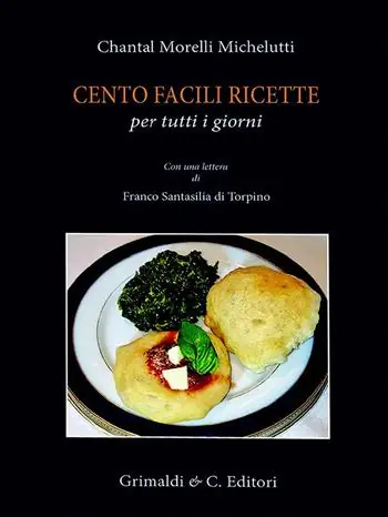 Cento facili ricette per tutti i giorni. Con una lettera di Franco Santasili di Torpino Super Prezzo