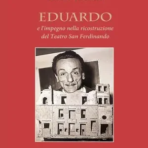 Pagamento Sicuro Eduardo e l‘impegno nella ricostruzione del Teatro San Ferdinando