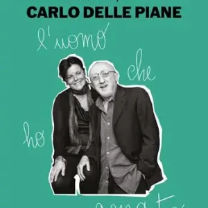 Must-Have Carlo Delle Piane. L‘uomo che ho amato